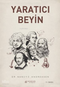 Yaratıcı Beyin - Dehanın Nörobilimi