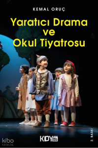 Yaratıcı Drama ve Okul Tiyatrosu