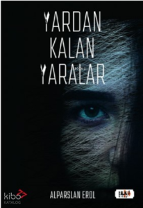 Yardan Kalan Yaralar