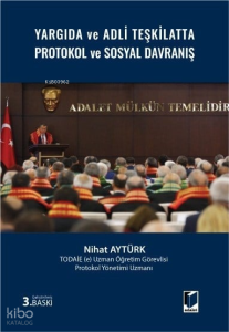Yargıda ve Adli Teşkilatta Protokol ve Sosyal Davranış