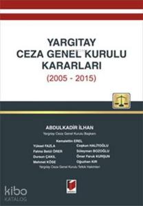 Yargıtay Ceza Genel Kurulu Kararları (2005 - 2015)