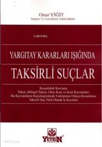 Yargıtay Kararları Işığında Taksirli Suçlar