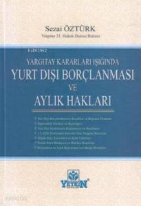 Yargıtay Kararları Işığında Yurt Dışı Borçlanması ve Aylık Hakları