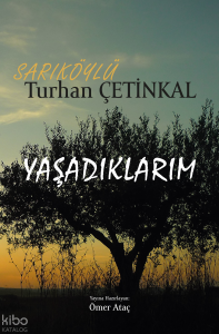 Yaşadıklarım