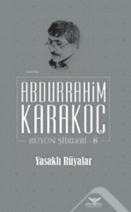 Yasaklı Rüyalar;Bütün Şiirleri 8