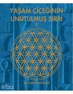 Yaşam Çiçeğinin Unutulmuş Sırrı 1