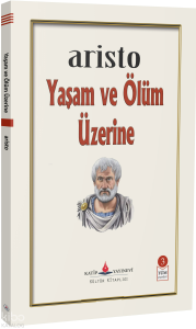 Yaşam ve Ölüm Üzerine
