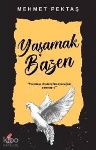 Yaşamak Bazen