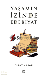 Yaşamın İzinde Edebiyat