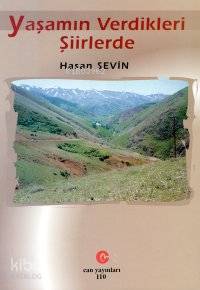 Yaşamın Verdikleri Şiirlerde