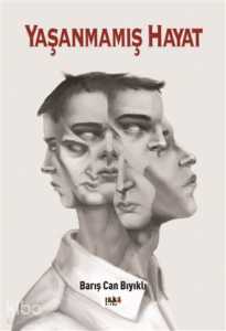Yaşanmamış Hayat