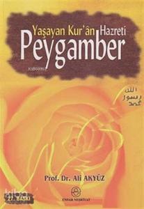 Yaşayan Kuran Hazreti Peygamber
