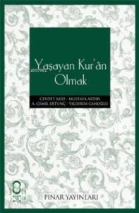Yaşayan Kur'an Olmak
