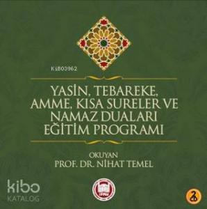 Yasin, Tebareke, Amme, Kısa Sureler ve Namaz Duaları Eğitim Programı - 2 CD