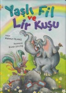 Yaşlı Fil ve Lir Kuşu