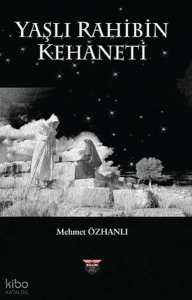 Yaşlı Rahibin Kehaneti