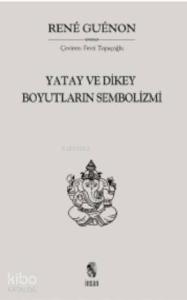 Yatay ve Dikey Boyutların Sembolizmi