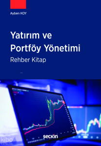 Yatırım ve Portföy Yönetimi;Rehber Kitap