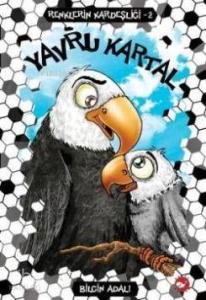 Yavru Kartal; Renklerin Kardeşliği 2