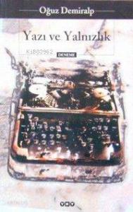 Yazı ve Yalnızlık