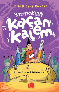 Yazmaktan Kaçan Kalem
