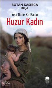 Yedi Dilde Bir Kadın Huzur Kadın