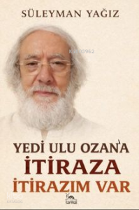 Yedi Ulu Ozan'a İtiraza İtirazım Var