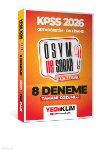 Yediiklim Yayınları 2026 KPSS ÖSYM Ne Sorar Ortaöğretim Ön Lisans Tamamı Çözümlü Fasikül 8 Deneme