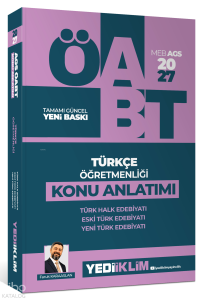 Yediiklim Yayınları 2027 MEB AGS ÖABT Türkçe Öğretmenliği Türk Halk Edebiyatı, Yeni Türk Edebiyatı, Eski Türk Edebiyatı Konu Anlatımı