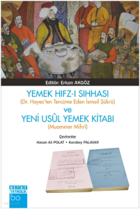 Yemek Hıfz-ı Sıhhası Ve Yeni Usul Yemek Kitabı