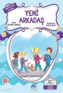 Yeni Arkadaş - Gülistan Sitesi Çocukları; Hayat Ünite Hikayeleri