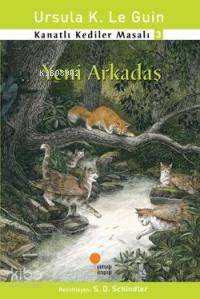 Yeni Arkadaş; Kanatlı Kediler Masalı 3