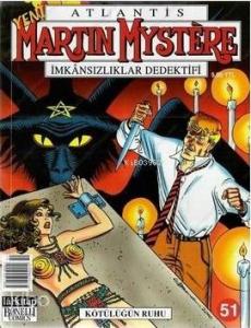 Yeni Atlantis Sayı: 51 Kötülüğün Ruhu Martin Mystere İmkansızlıklar Dedektifi