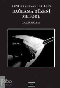 Yeni Başlayanlar İçin Bağlama Düzeni Metodu