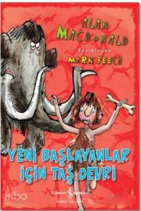 Yeni Başlayanlar için Taş Devri