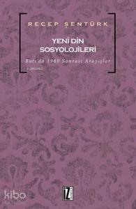 Yeni Din Sosyolojileri; Batı'da 1960 Sonrası Arayışlar