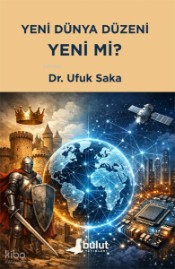 Yeni Dünya Düzeni Yeni mi?