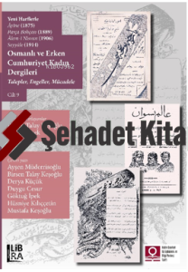 Yeni Harflerle Âyine (1875), Parça Bohçası (1889), Âlem-i Nisvan (1906), Seyyâle (1914) ;Osmanlı ve Erken Cumhuriyet Kadın Dergileri – Talepler, Engeller, Mücadele – Cilt 9