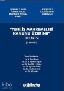 Yeni İş Mahkemeleri Kanunu Üzerine