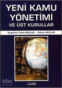 Yeni Kamu Yönetimi ve Üst Kurullar