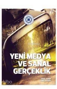 Yeni Medya ve Sanal Gerçeklik
