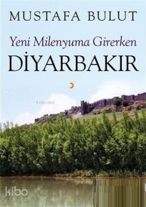 Yeni Milenyuma Girerken Diyarbakır