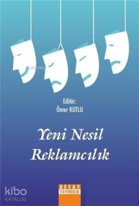 Yeni Nesil Reklamcılık