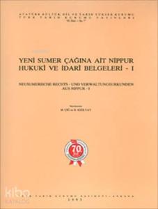Yeni Sumer Çağına Ait Nippur Hukukî ve İdarî Belgeleri I