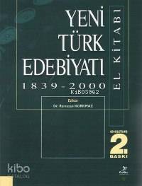 Yeni Türk Edebiyatı El Kitabı 1839-2000