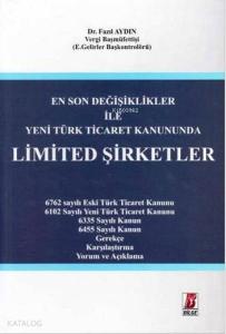 Yeni Türk Ticaret Kanununda Limited Şirketler
