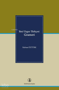 Yeni Uygur Türkçesi Grameri