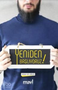 Yeniden Başlıyoruz