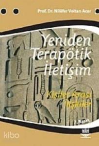 Yeniden Terapötik İletişim; Kişiler Arası İlişkiler