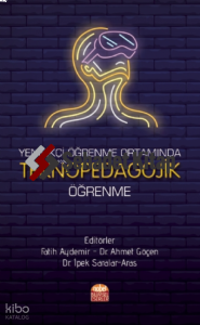 Yenilikçi Öğrenme Ortamında Teknopedagojik Öğrenme